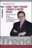 Come �non� pagare i debiti e vivere felici