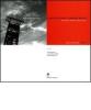Archeologia industriale. Esperienze per la valorizzazione in Cile e in Sardegna. Atti del Convegno Internazionale (Cagliari, 11 dicembre 2003)