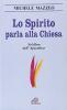 Lo spirito parla alla Chiesa. Nel libro dell'Apocalisse