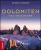 Dolomiten. Weltnaturerbe