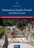 Le sistemazioni idraulico-forestali nella difesa del suolo. Approcci metodologici di studio per ottimizzare il rapporto uomo-territorio
