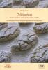 Dolci senesi. Antichi ingredienti, mani sapienti, prodotti sopraffini