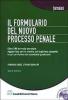 Il formulario del nuovo processo penale. Con CD-ROM