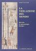 La violazione del mondo. Ricerche di epistemologia liturgica