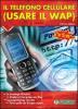 Il telefono cellulare (usare il WAP)