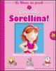 Benvenuta sorellina!