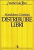 Distribuire libri. Una guida per i piccoli editori