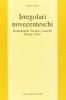 Irregolari novecenteschi. Bontempelli, Savinio, Landolfi, Penna, Curto
