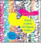 Storia a colori del Signor Colore. Audiolibro. CD-ROM
