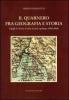 Il Quarnero fra geografia e storia. Il golfo, le riviere, le isole. La citt� capoluogo (1896-2008)