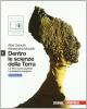 Dentro le scienze della Terra. Terra come pianeta-Dinamica esogena. Ediz. blu. Con espansione online. Per le Scuole superiori