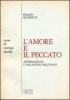 L' amore e il peccato: affermazione e negazione dell'uomo