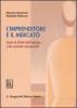 L' imprenditore e il mercato. Corso di diritto dell'impresa e dei contratti commerciali