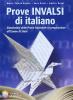 Prove INVALSI di italiano. Simulazioni della prova nazionale in preparazione all'esame di Stato. Per la Scuola media