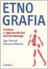 Etnografia. Scritture e rappresentazioni dell'antropologia