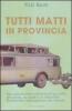 Tutti matti in provincia