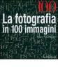 Cento. La fotografia in cento immagini