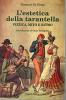 L' estetica della tarantella. Pizzica, mito e ritmo