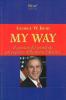 My way. Il pensiero del presidente pi� popolare della storia d'America