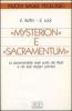 Mysterion e sacramentum. La sacramentalit� negli scritti dei padri e nei testi liturgici primitivi