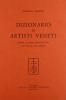 Dizionario di artisti veneti. Pittori, scultori, architetti... dal XIII al XVIII secolo
