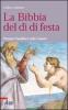 La Bibbia del d� di festa. Pensieri familiari sulla Genesi