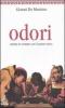 Odori. Entrate in contatto con il quinto senso