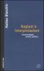 Ragioni e interpretazioni. Fenomenologia, societ�, politica