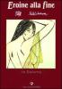 Eroine alla fine. Salom�