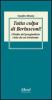 Tutta colpa di Berlusconi! L'Italia del pregiudizio vista da un trentenne