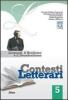 Contesti letterari. Con espansione online. Per le Scuole superiori vol.5