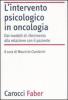 L' intervento psicologico in oncologia. Dai modelli di riferimento alla relazione con il paziente