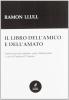 Il libro dell'amico e dell'amato. Ediz. critica di Albert Soler