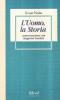 L' uomo, la storia. Conversazione con Ernst Nolke di Siegfried Gerlich