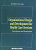 Organizational design and development for health care service