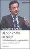 Al Sud come al Nord. Tra federalismo e responsabilit�