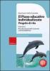 Il piano educativo individualizzato. Progetto di vita vol.2