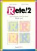 Rete! 2. Corso multimediale d'italiano per stranieri. Libro di classe