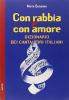 Con rabbia e con amore. Dizionario dei cantautori italiani