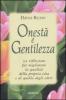 Onest� e gentilezza