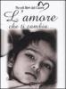 L' amore che ti cambia