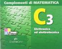 Lineamenti.math verde. Ediz. riforma. C3: Elettronica ed elettrotecnica. Con espansione online. Per le Scuole superiori
