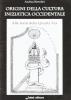 Origini della cultura iniziatica occidentale. Le fonti della quarta via