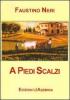 A piedi scalzi. La civilt� contadina nella valle dello Scerfio