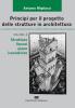 Principi per il progetto di strutture in architettura vol.1