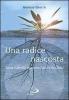 Una radice nascosta. Teresa Gabriella Borgarino Figlia della Carit�