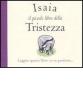 Isaia. Il piccolo libro della tristezza