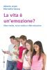 La vita � un'emozione? Mass media, nuovi media e sfide educative