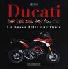 Ducati. La �Rossa� delle due ruote