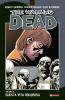 Questa vita dolorosa. The walking dead vol.6